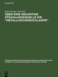 Produktbild: &Uuml;ber eine neuartige Strahlungsquelle die "Metallhochdrucklampe"