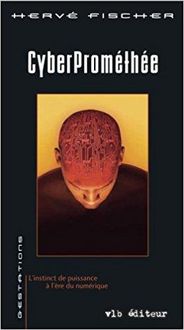 Produktbild: Cyberpromethee ; l'Instinct de Puissance a l'Age du Numerique