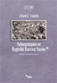 Produktbild: Yabancilasma ve &Ouml;zg&uuml;rl&uuml;k &Uuml;zerine Yazilar