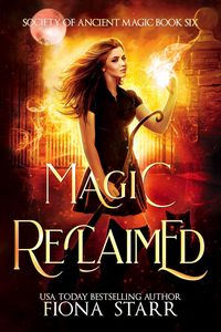 Produktbild: Magic Reclaimed (Society of Ancient Magic, #6)