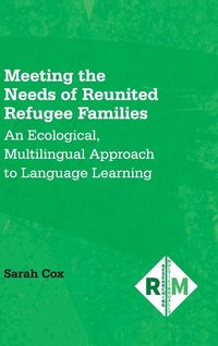 Produktbild: Meeting the Needs of Reunited Refugee Families