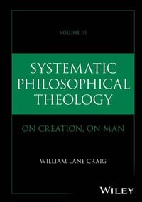 Produktbild: Systematic Philosophical Theology: Volume III