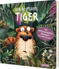 Produktbild: Der achtsame Tiger 1: Der achtsame Tiger (Pappbilderbuchausgabe)