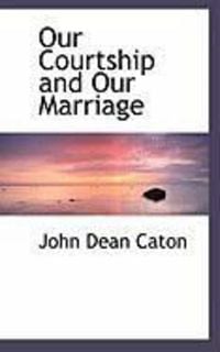 Produktbild: Our Courtship and Our Marriage