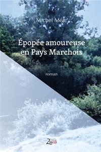 Produktbild: Epopee amoureuse en pays marchois