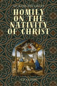 Produktbild: Homily on the Nativity of Christ