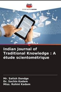Produktbild: Indian Journal of Traditional Knowledge : A &eacute;tude scientom&eacute;trique