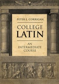 Produktbild: Corrigan, P: College Latin - An Intermediate Course