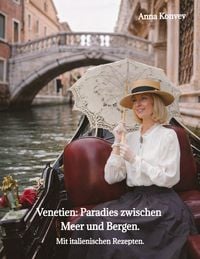 Produktbild: Venetien: Paradies zwischen Meer und Bergen.