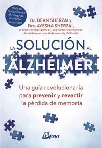 Produktbild: La soluci&oacute;n al alzh&eacute;imer : una gu&iacute;a revolucionaria para prevenir y revertir la p&eacute;rdida de memoria