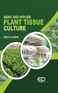 Produktbild: Basic And Applied Plant Tissue Culture