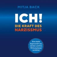 Produktbild: Ich! Die Kraft des Narzissmus