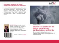 Produktbild: Educar a la poblaci&oacute;n del efecto negativo de contaminaci&oacute;n ambiental