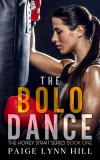 Produktbild: The Bolo Dance (The Honey Strait Series, #1)