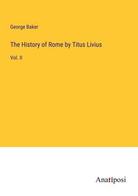 Produktbild: The History of Rome by Titus Livius