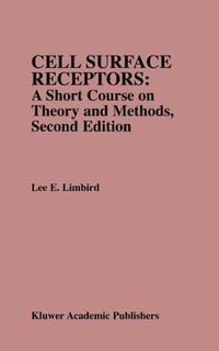 Produktbild: Cell Surface Receptors: A Short Course on Theory and Methods