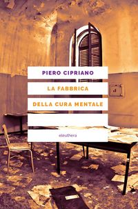 Produktbild: La fabbrica della cura mentale