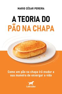 Produktbild: A teoria do p&atilde;o na chapa