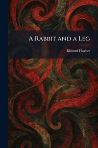 Produktbild: A Rabbit and a Leg