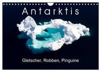 Produktbild: Antarktis Gletscher, Robben, Pinguine (Wandkalender 2026 DIN A4 quer), CALVENDO Monatskalender