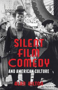 Produktbild: Silent Film Comedy and American Culture