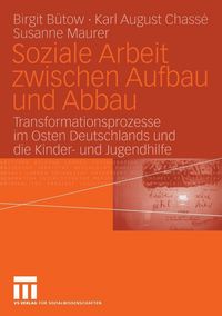 Produktbild: Soziale Arbeit zwischen Aufbau und Abbau