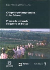 Produktbild: Kriegsverbrecherprozesse in der Schweiz. Proc&egrave;s de criminels de guerre en Suisse
