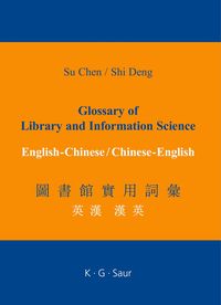 Produktbild: Glossary of Library and Information Science: English - Chinese, Chinese - English