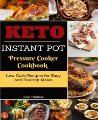 Produktbild: Keto Instant Pot Pressure Cooker Cookbook