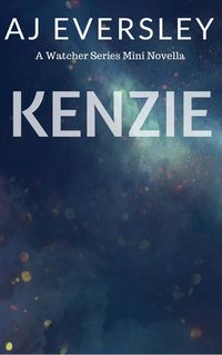 Produktbild: Kenize: A Watcher Series Mini Novella (The Watcher Series)