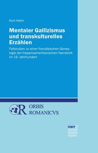 Bild vom Artikel Mentaler Gallizismus und transkulturelles Erzählen vom Autor Kurt Hahn