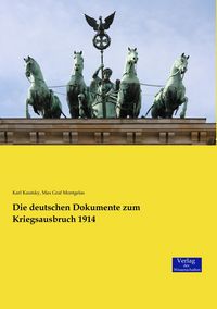 Produktbild: Die deutschen Dokumente zum Kriegsausbruch 1914