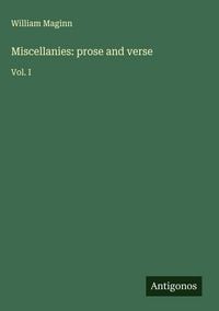 Produktbild: Miscellanies: prose and verse