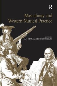 Produktbild: Masculinity and Western Musical Practice