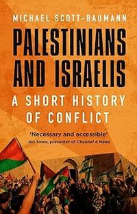 Produktbild: Scott-Baumann, M: Palestinians and Israelis