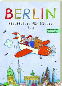 Bild vom Artikel Berlin. Stadtführer für Kinder vom Autor Joscha Remus