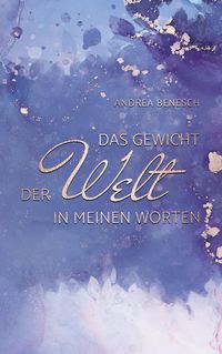 Produktbild: Das Gewicht der Welt in meinen Worten
