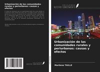 Produktbild: Urbanizaci&oacute;n de las comunidades rurales y periurbanas: causas y efectos