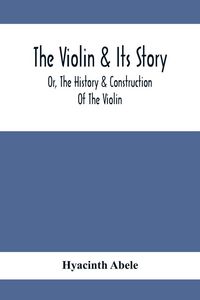 Produktbild: The Violin & Its Story