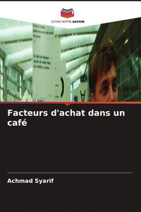 Produktbild: Facteurs d'achat dans un caf&eacute;