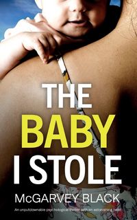 Produktbild: THE BABY I STOLE an unputdownable psychological thriller with an astonishing twist