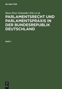 Produktbild: Parlamentsrecht und Parlamentspraxis in der Bundesrepublik Deutschland