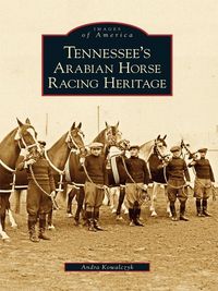Produktbild: Tennessee's Arabian Horse Racing Heritage