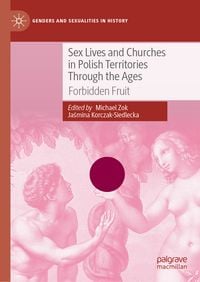Produktbild: Sex Lives and Churches in Polish Territories Through the Ages