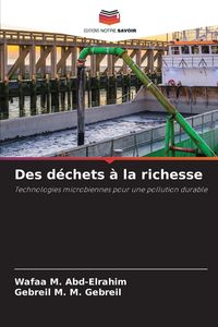 Produktbild: Des d&eacute;chets &agrave; la richesse