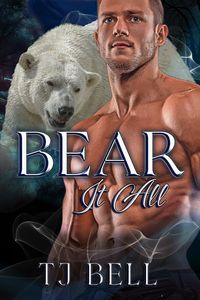 Produktbild: Bear It All (Bears in Love Duet, #2)