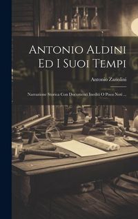 Produktbild: Antonio Aldini Ed I Suoi Tempi