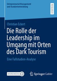 Produktbild: Die Rolle der Leadership im Umgang mit Orten des Dark Tourism