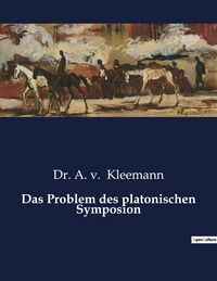 Produktbild: Das Problem des platonischen Symposion