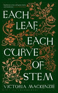 Produktbild: Each Leaf, Each Curve of Stem